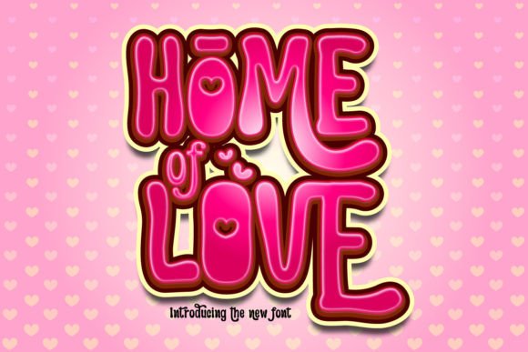 Home of Love Font