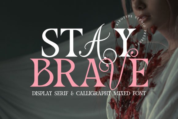 Stay Brave Font for Creative Makers